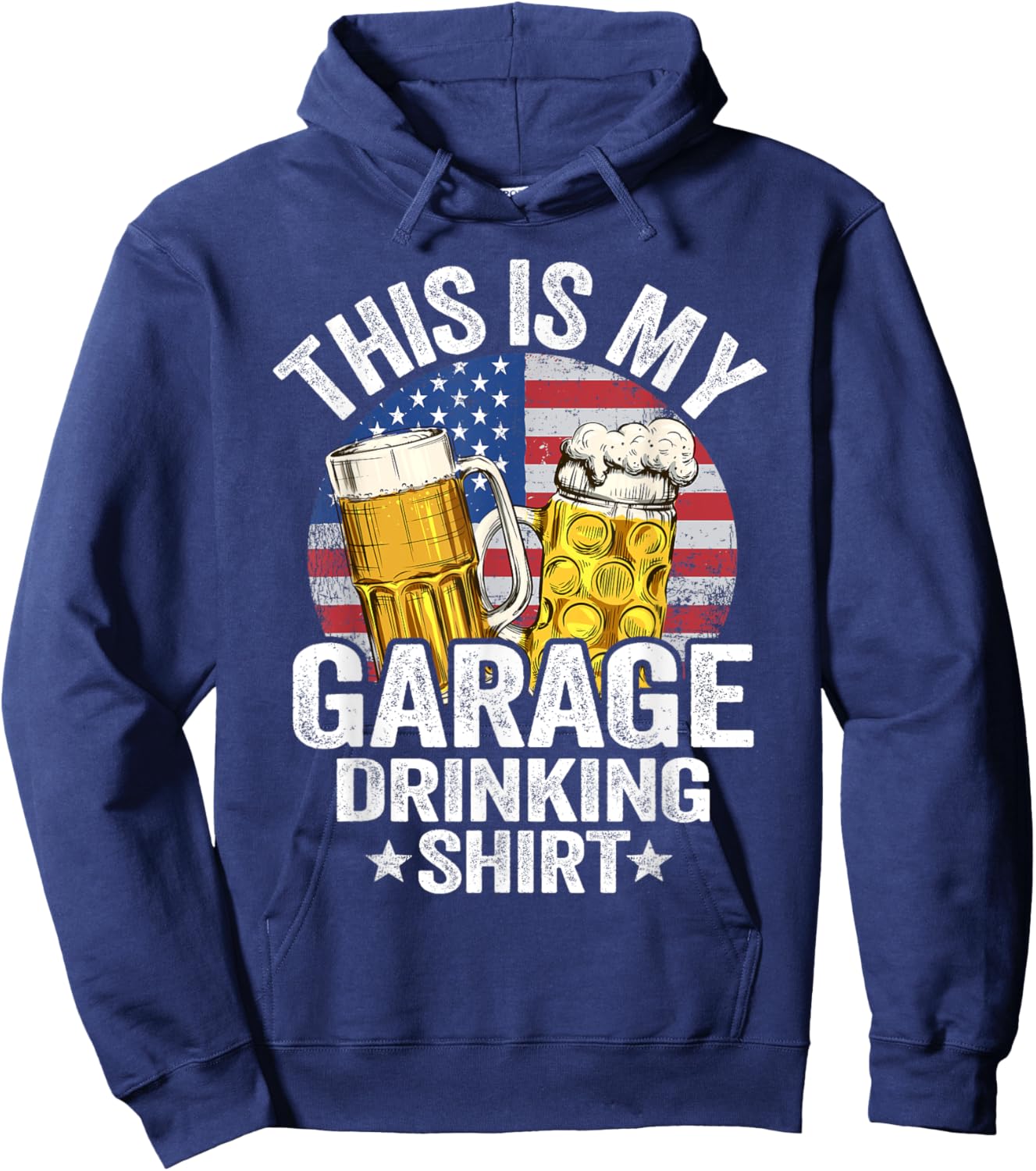 Garage Drinker Dad American Flag This Is My Garage Drinking Hoodie - Hoodie | Navy