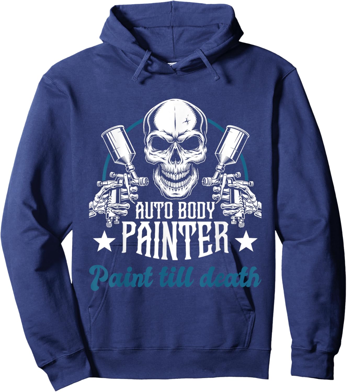 Auto Body Painter Paint Till Death Car Painter Car Detailer Hoodie - Hoodie | Navy