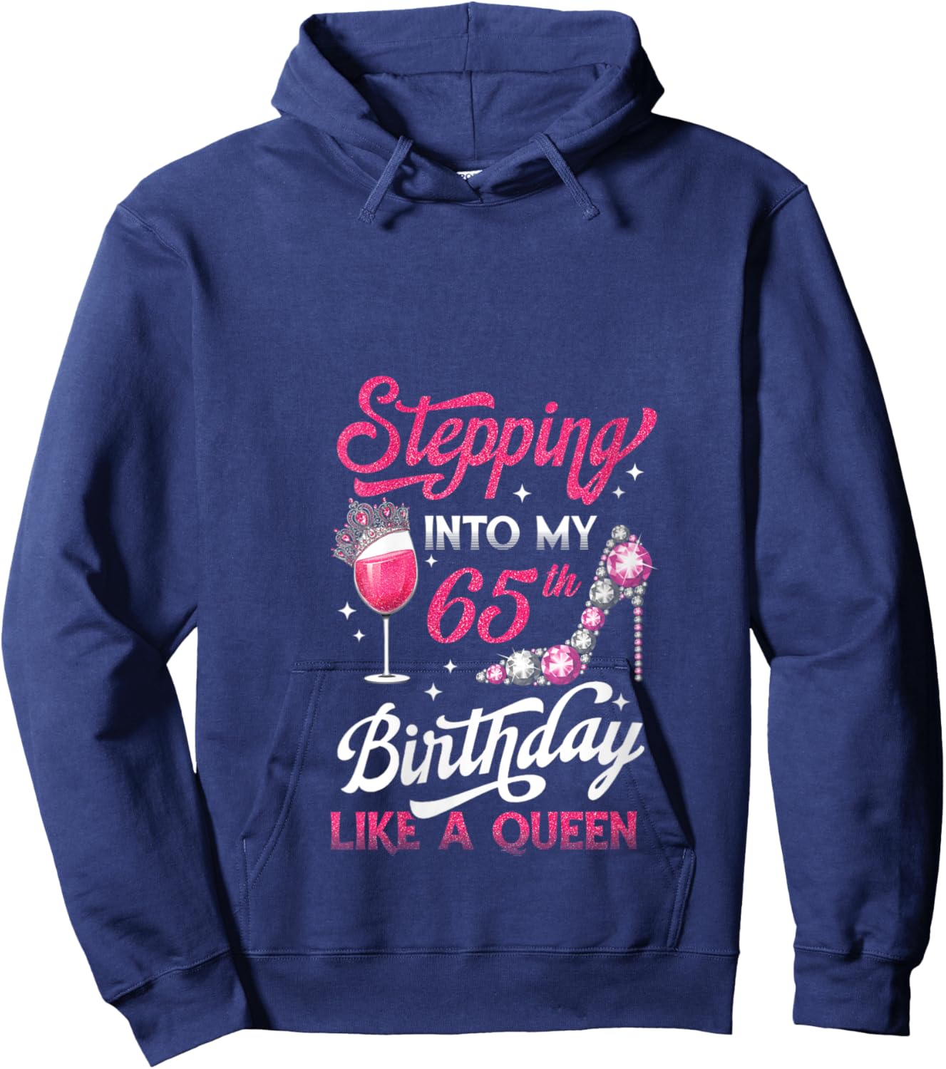 Stepping Into My 65th Birthday Like A Queen Pink Wine Glass V-Neck Hoodie - Hoodie | Navy