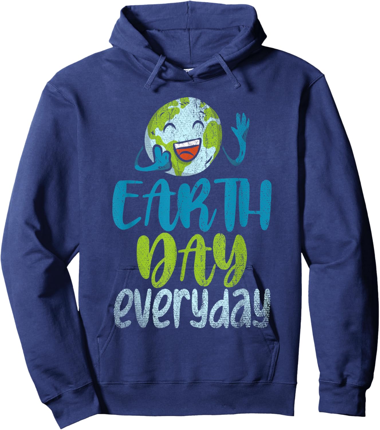 Earth Day Everyday Planet Anniversary Funny Earth Day Hoodie - Hoodie | Navy