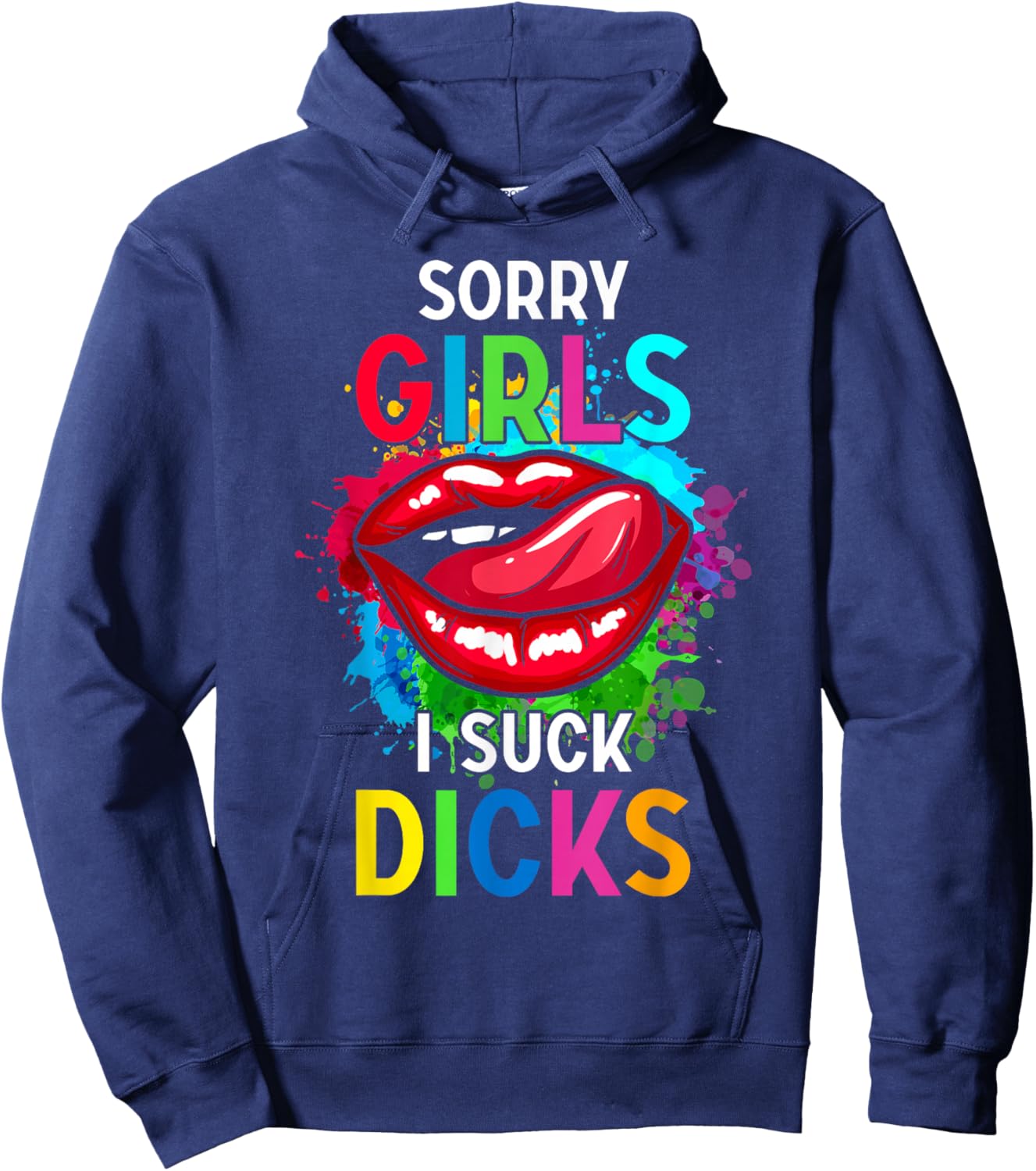 Sorry Girl I Suck Cocks Funny Gay Pride Proverb Hoodie - Hoodie | Navy