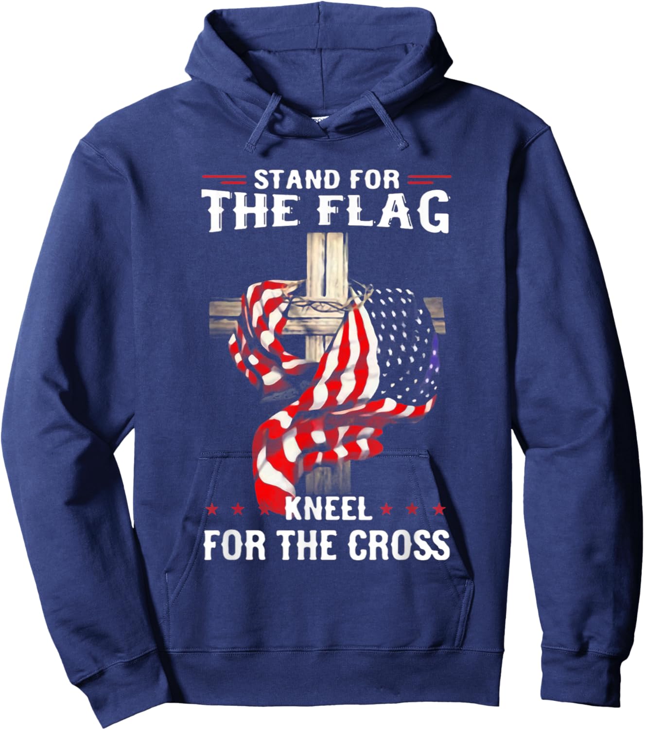 Stand for The Flag Kneel for The Cross USA Flag Hoodie - Hoodie | Navy