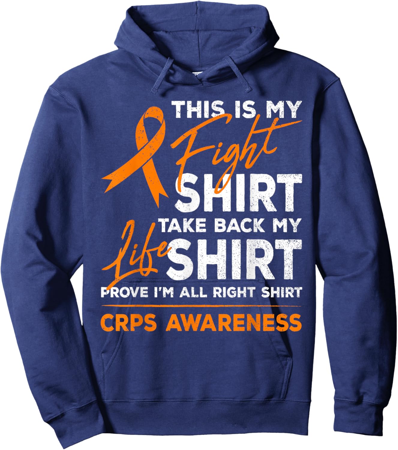 This is My Fight RSD CRPS Awareness Orange Ribbon Fighter Hoodie - Hoodie | Navy