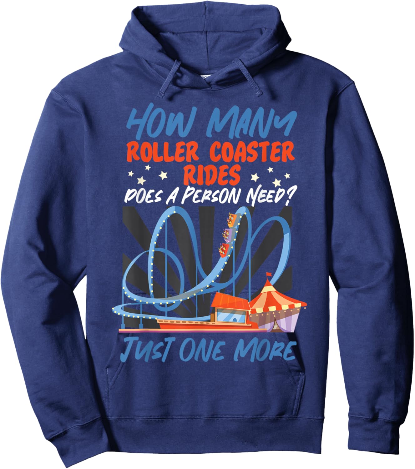 Roller Coaster How Many Roller Coaster Rides Does A Person Hoodie - Hoodie | Navy