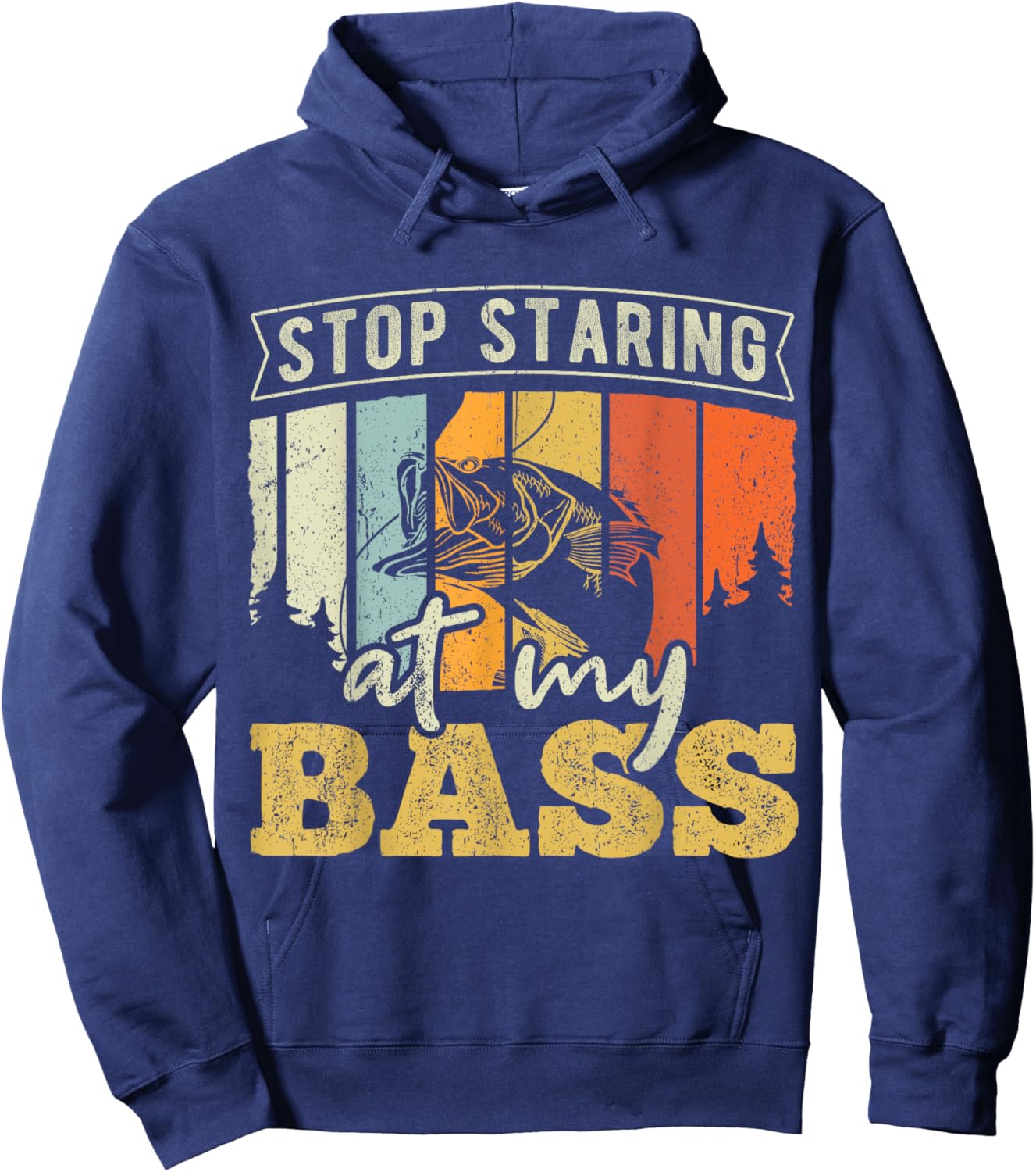 Stop staring at my Bass - Fishing Hoodie - Hoodie | Navy
