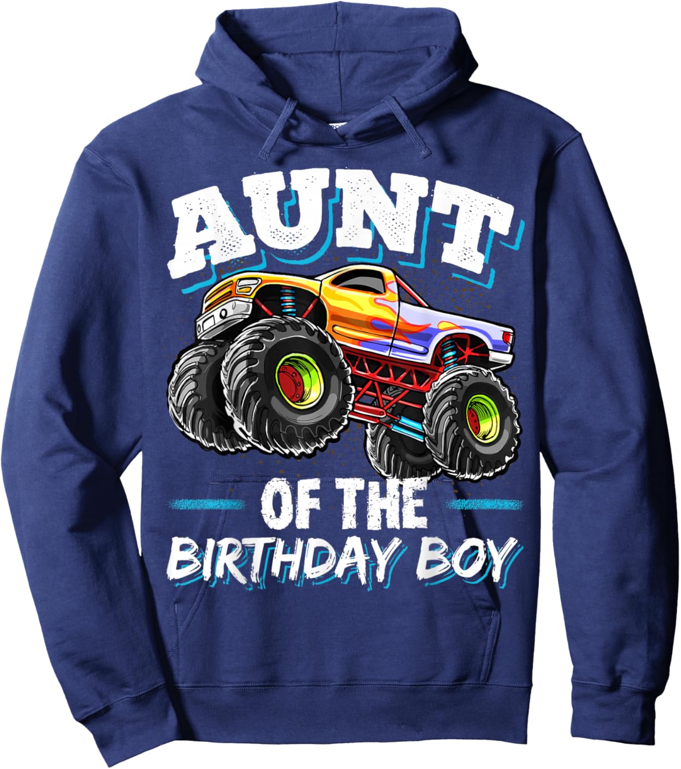 Aunt of the Birthday Boy Monster Truck Birthday Party Hoodie - Hoodie | Navy