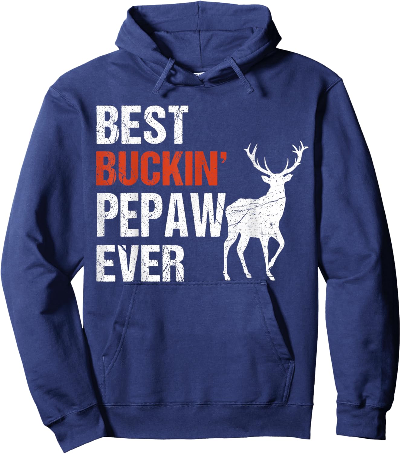 Best Buckin' Pepaw Ever Shirt Deer Hunters Hoodie - Hoodie | Navy