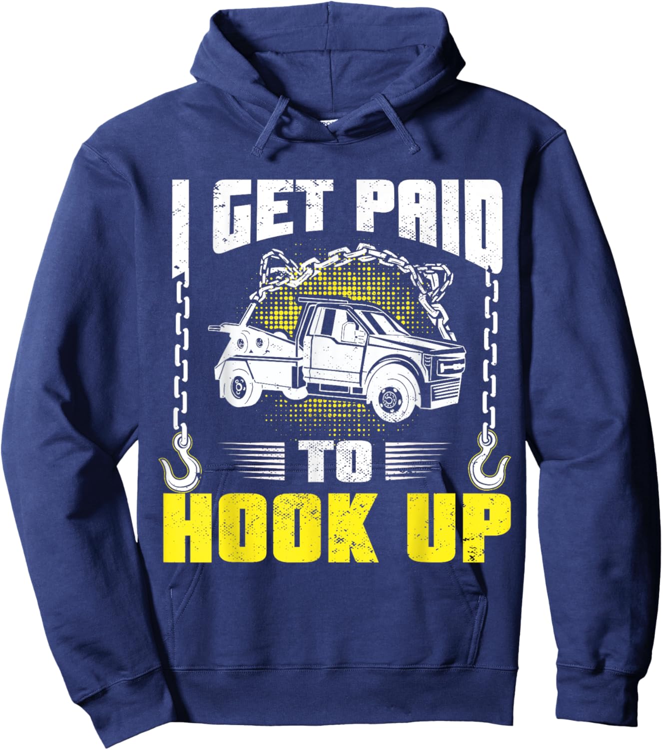 Funny Tow Truck Driver Roadside Assistance Wrecker Towing Hoodie - Hoodie | Navy
