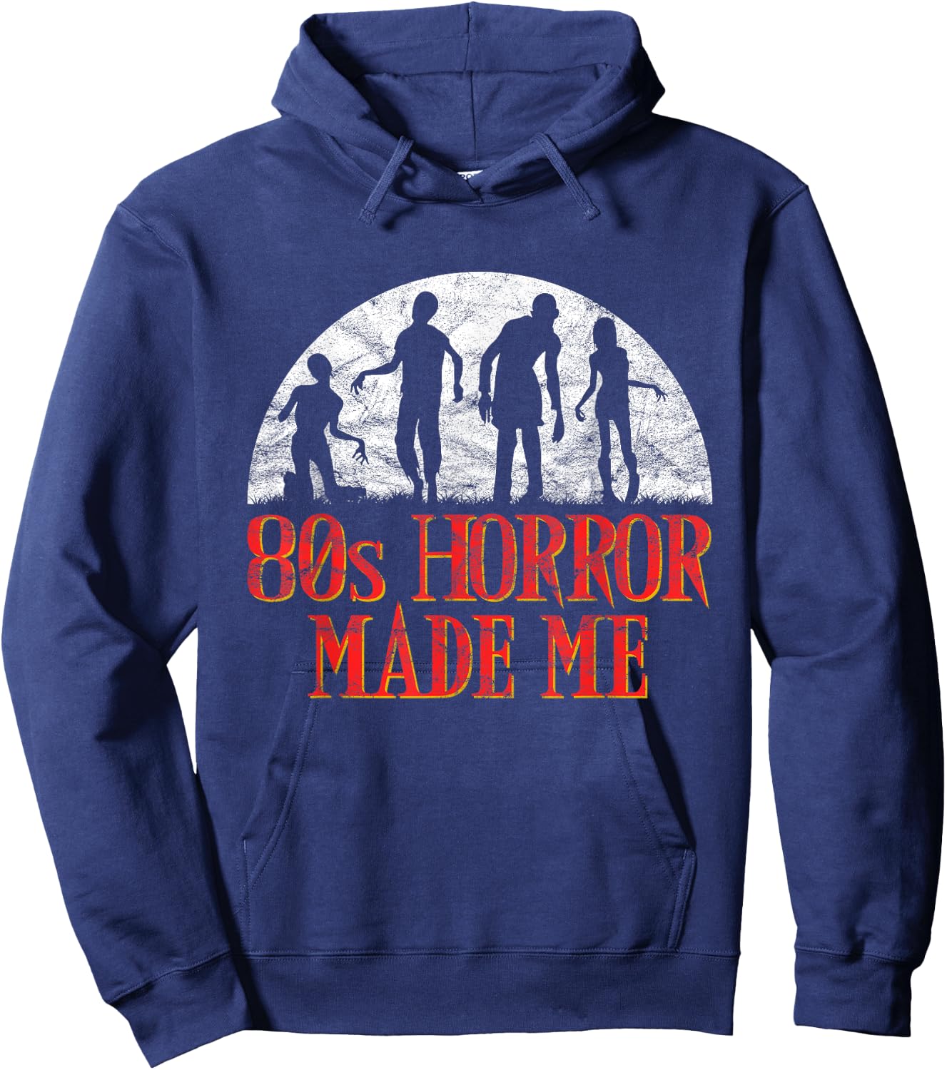 Retro Zombies 80s Horror Made Me Hoodie - Hoodie | Navy