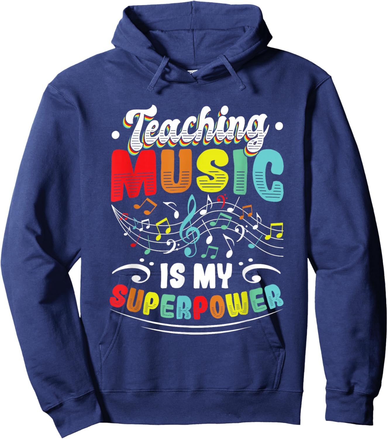 Teaching Music Is My Superpower Music Teacher Hoodie - Hoodie | Navy