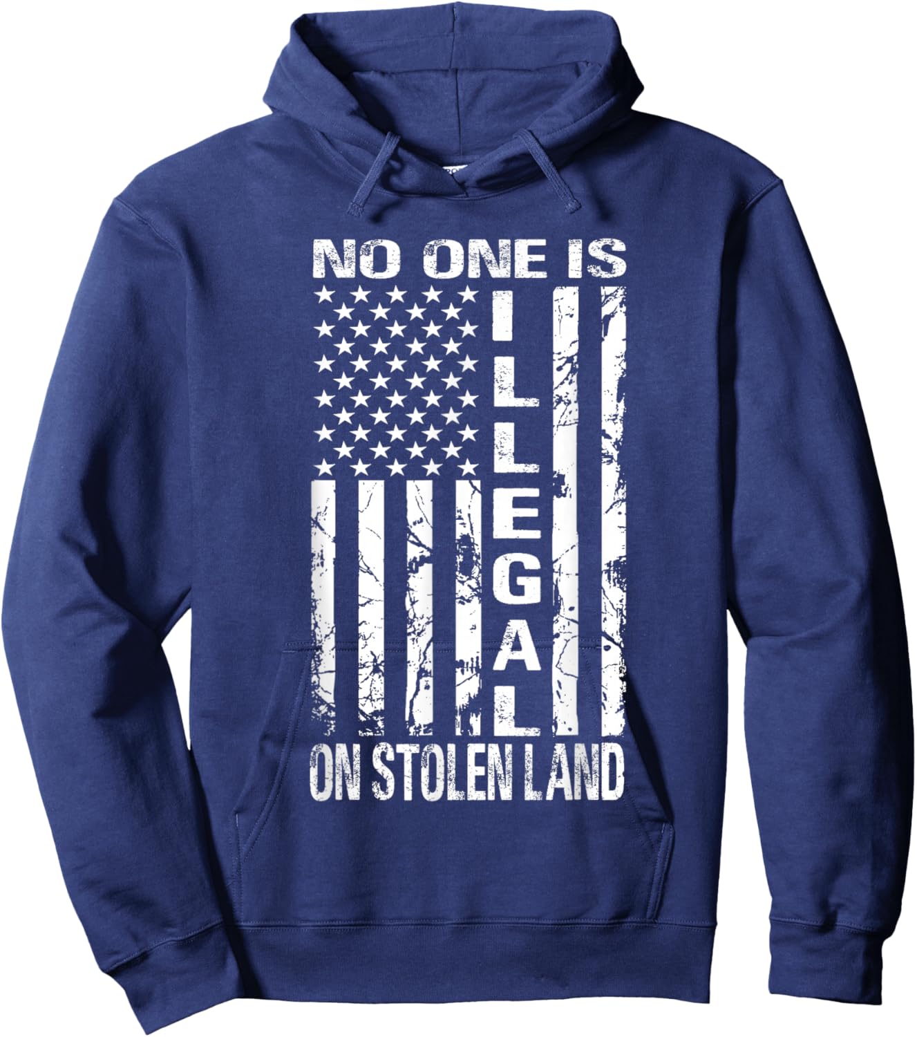 No One is Illegal On Stolen Land America Immigrants USA Hoodie - Hoodie | Navy