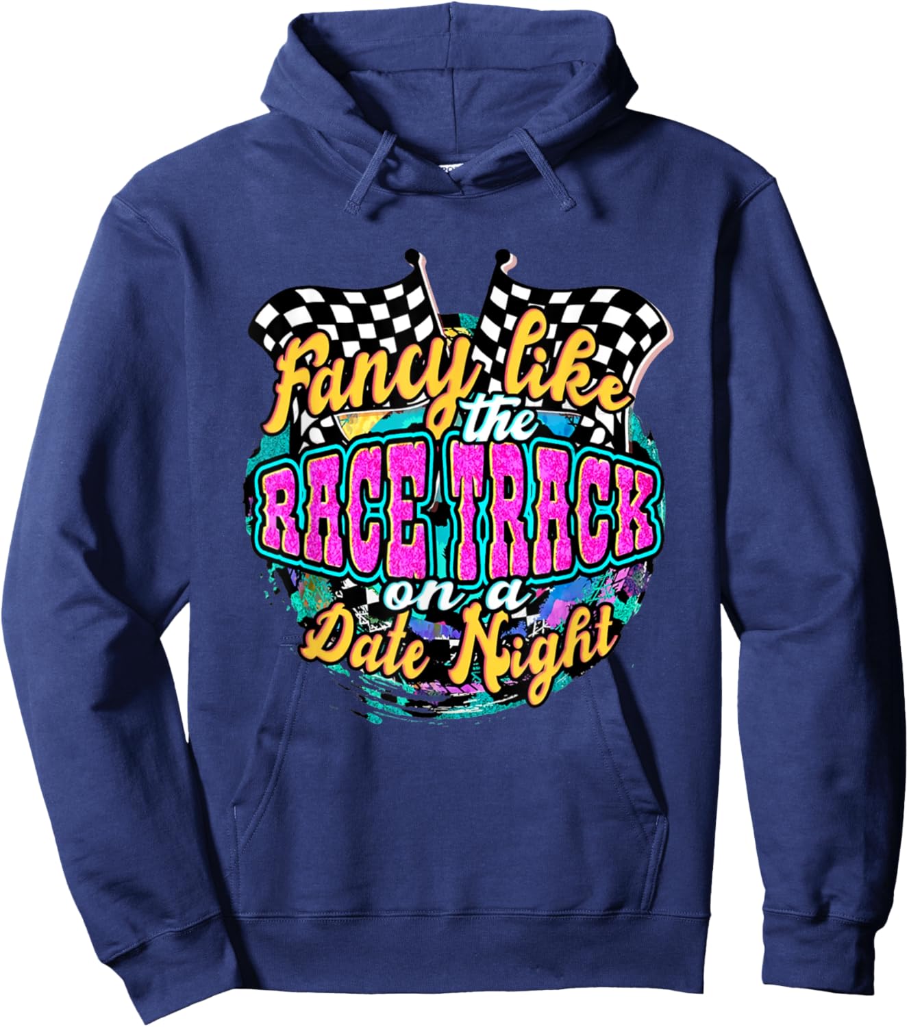 Fancy Like The Race Track On A Date Night Vintage Retro Hoodie - Hoodie | Navy