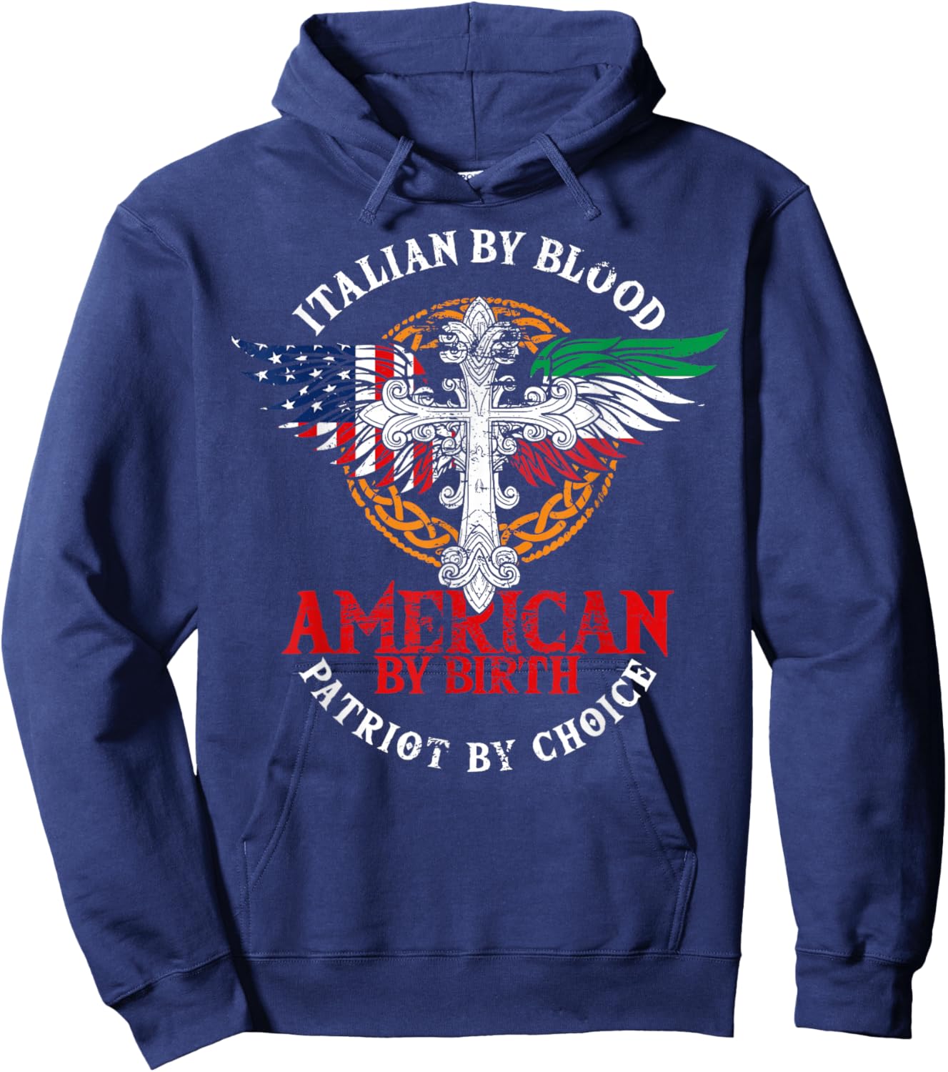 Italian By Blood American By Birth Patriot By Choice Hoodie - Hoodie | Navy