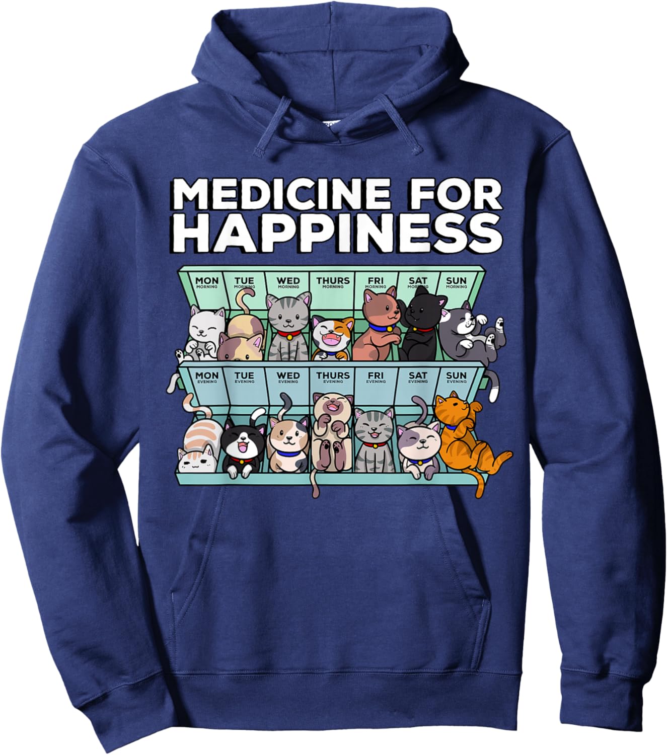 My Medicine for Happiness Called Cats Every Day Kitten cat Small Hoodie - Hoodie | Navy