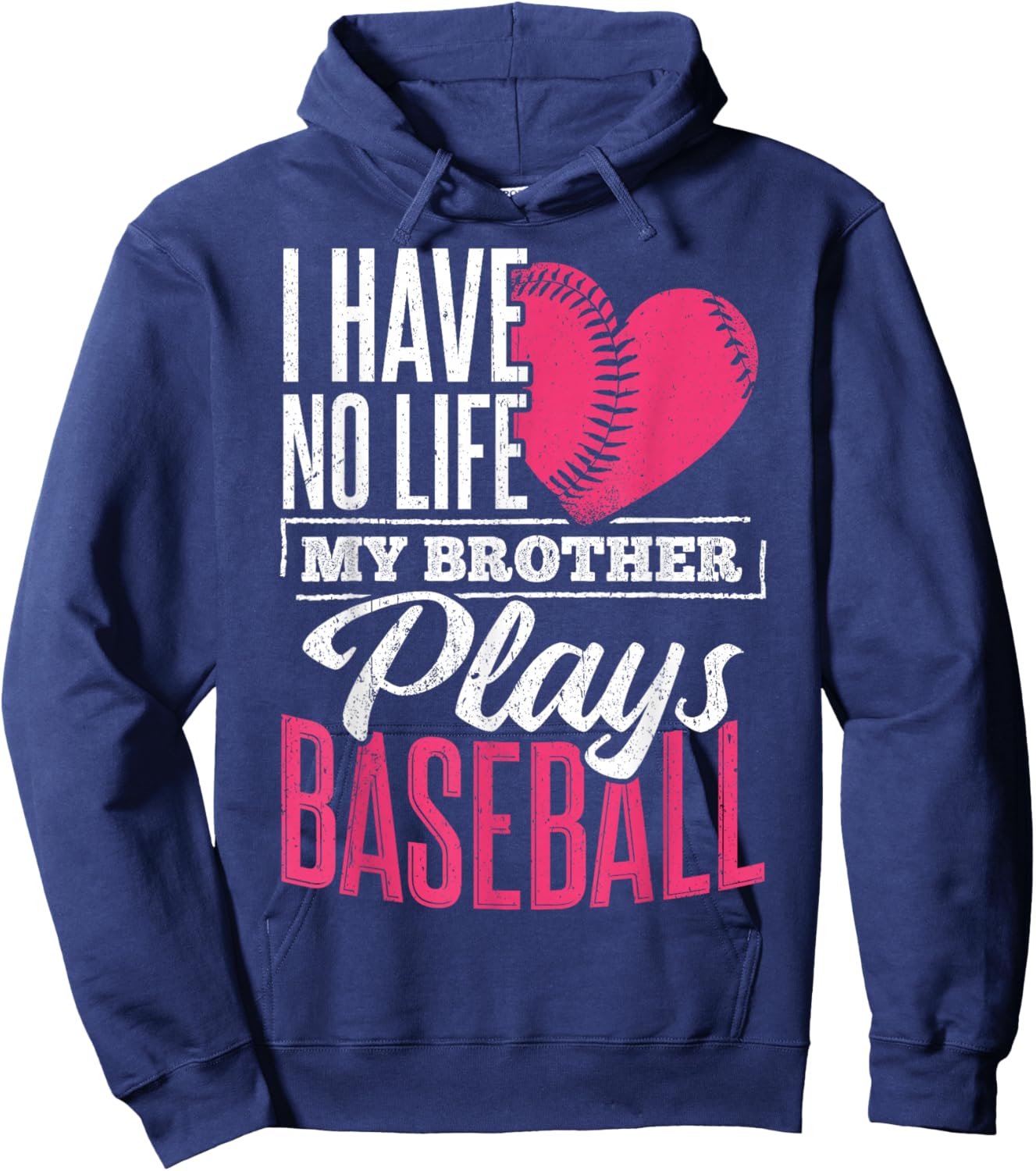 I have no life my brother plays baseball - sports team Hoodie - Hoodie | Navy