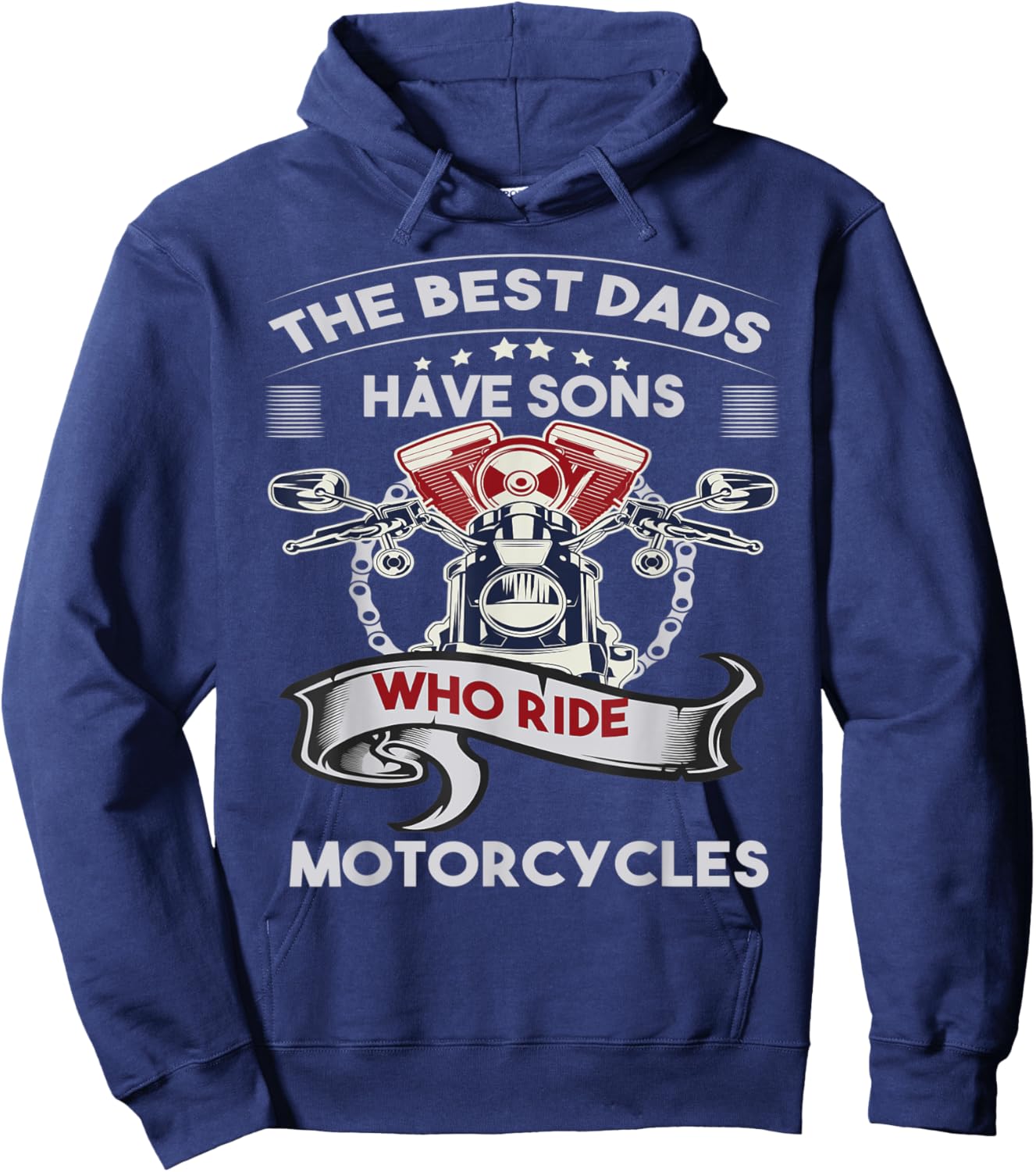 The Best Dads Have Sons Who Ride Motorcycles Father's Day Hoodie - Hoodie | Navy