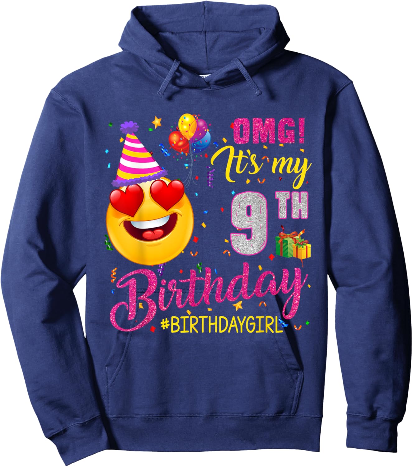 OMG It's My 9Th Birthday Girl 9 Years Old Birthday Hoodie - Hoodie | Navy