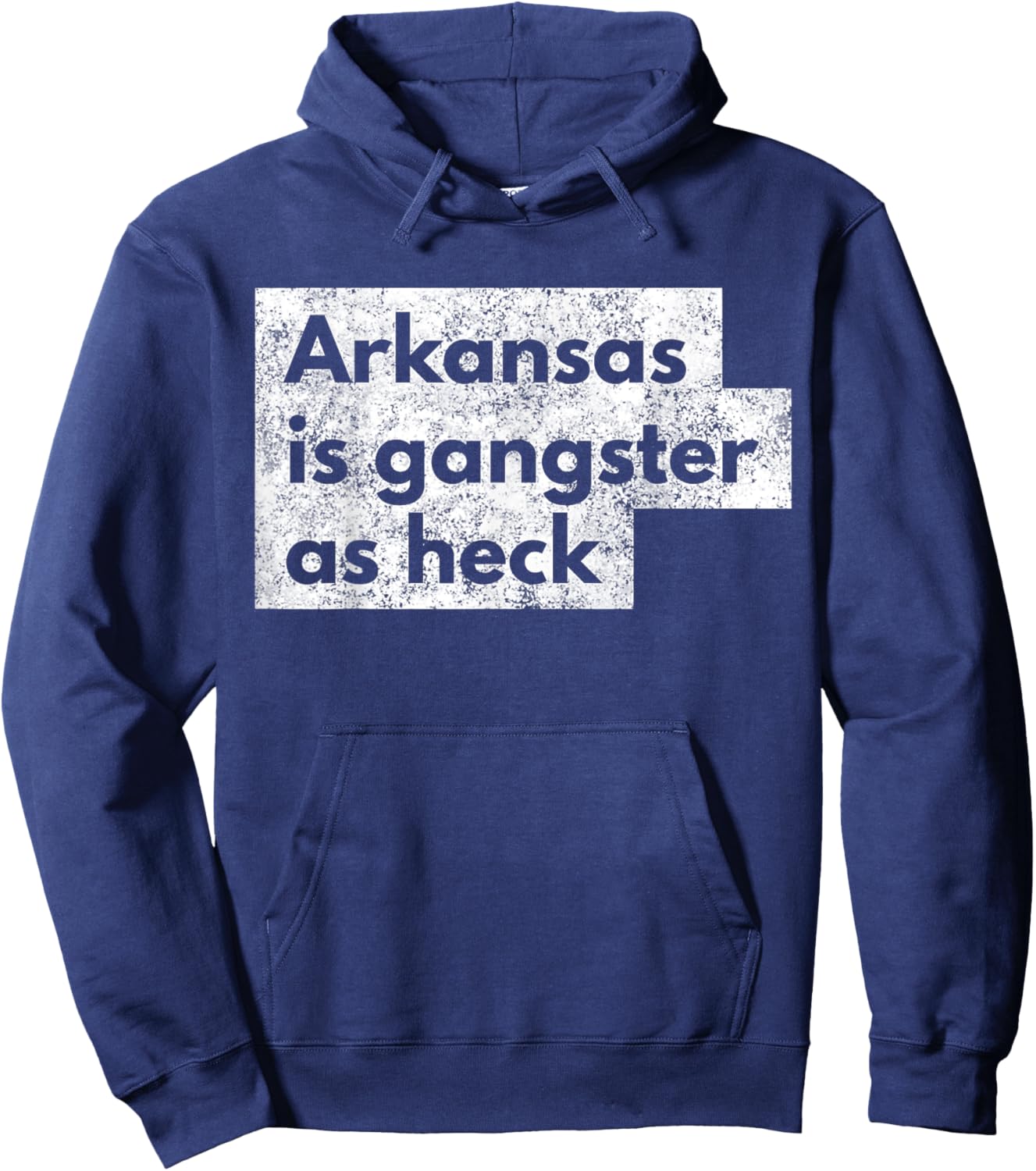 Funny Arkansas Is Gangster As Heck LDS AR Mormon Joke Gift Hoodie - Hoodie | Navy
