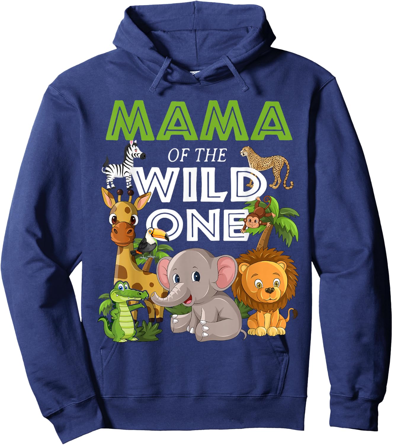 Mama of the Wild One Zoo Birthday Safari Jungle Animal Hoodie - Hoodie | Navy