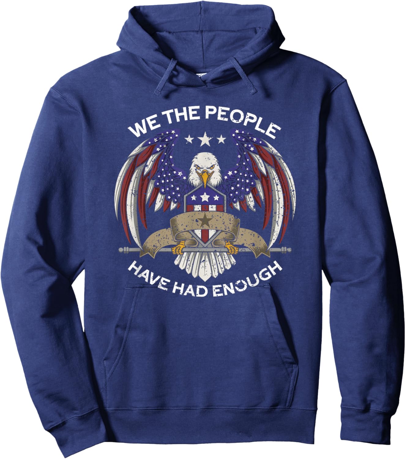 We The People Have Had Enough | American Funny 4th Of July Hoodie - Hoodie | Navy