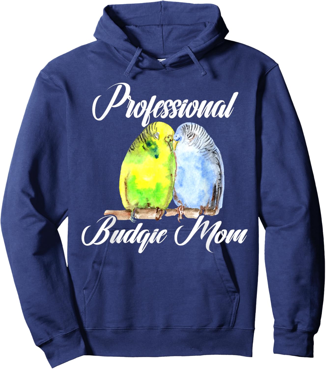 Professional Budgie Mom Parakeet Bird Budgerigar Lover Women Hoodie - Hoodie | Navy