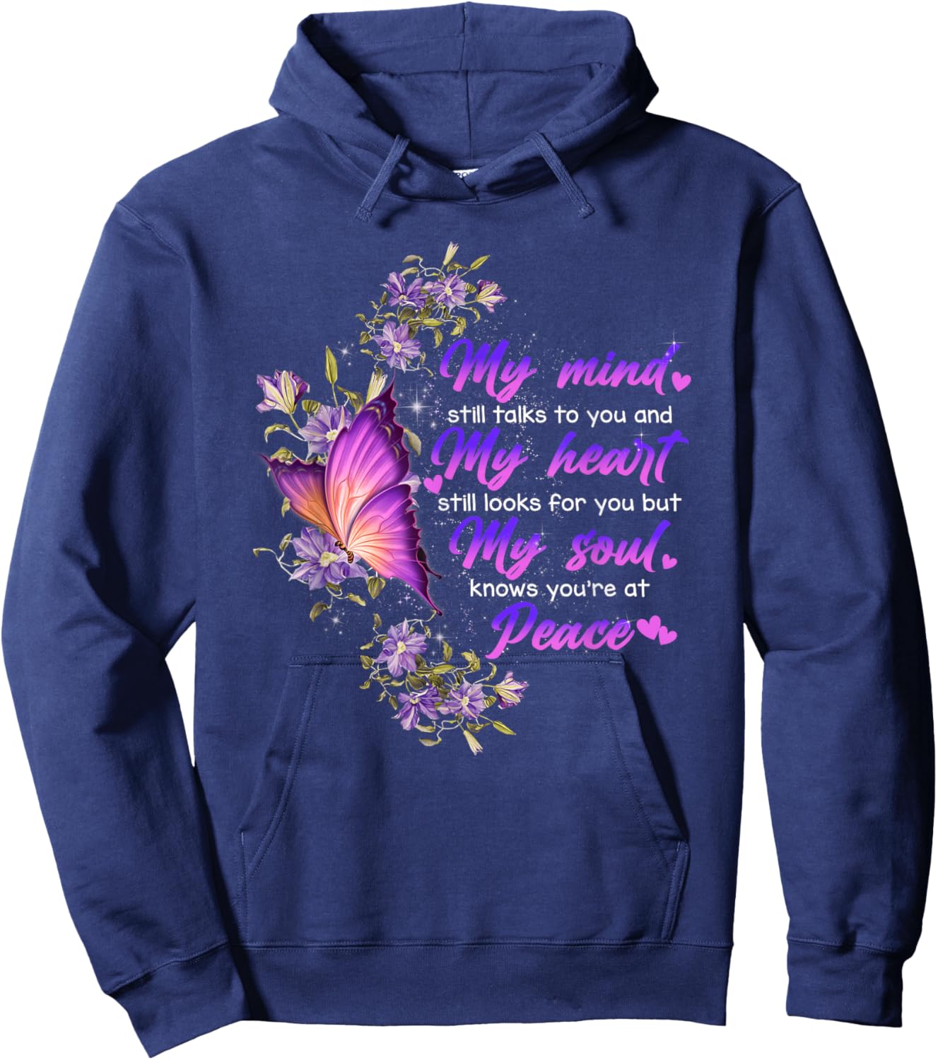 My Mind Still Talk To You My Soul Knows You Are At Peace Hoodie - Hoodie | Navy