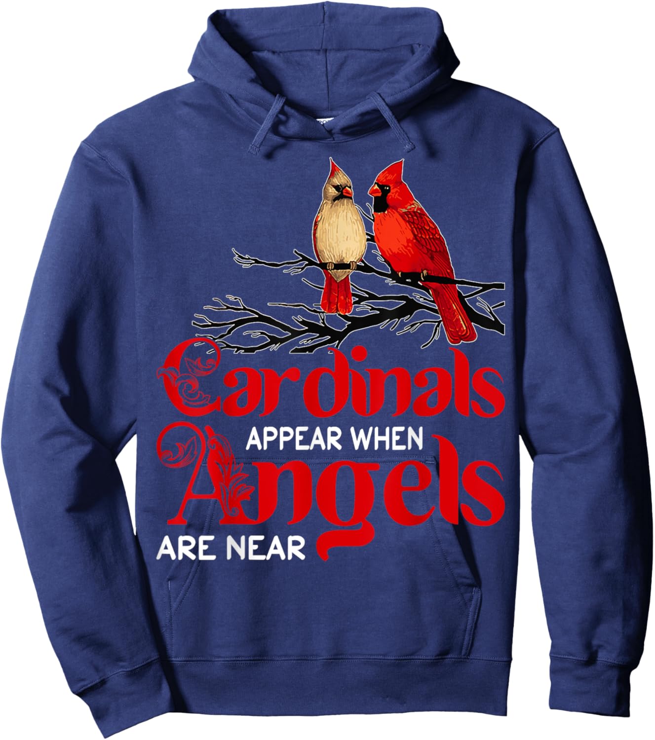 Cardinals Appear When Angels Are Near Bird Lover Hoodie - Hoodie | Navy