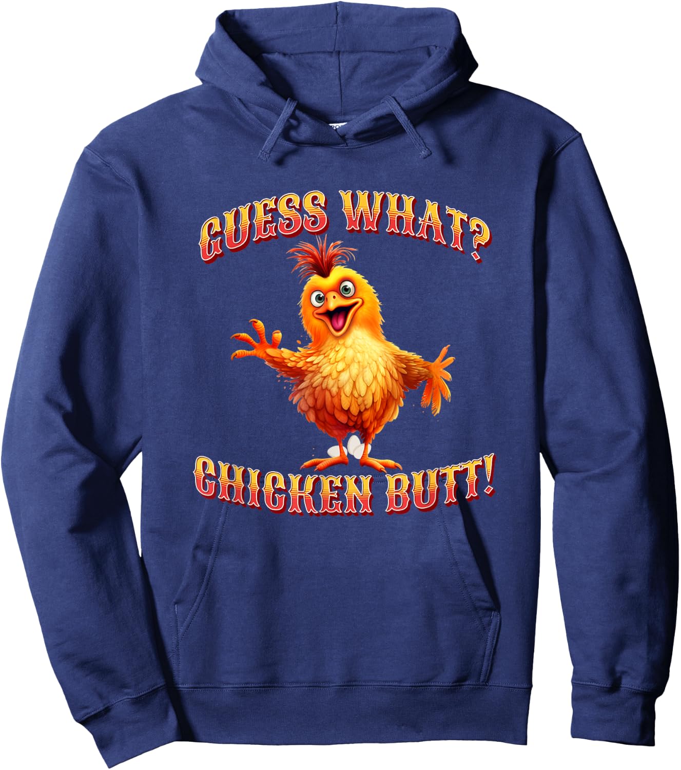 Guess What Chicken Butt Loves Peckers Yep I Talk To Chickens Hoodie - Hoodie | Navy