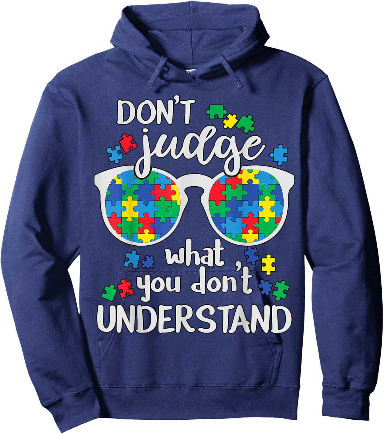 Don't Judge Understand Love Autistic Kids Autism Awareness Hoodie - Hoodie | Navy