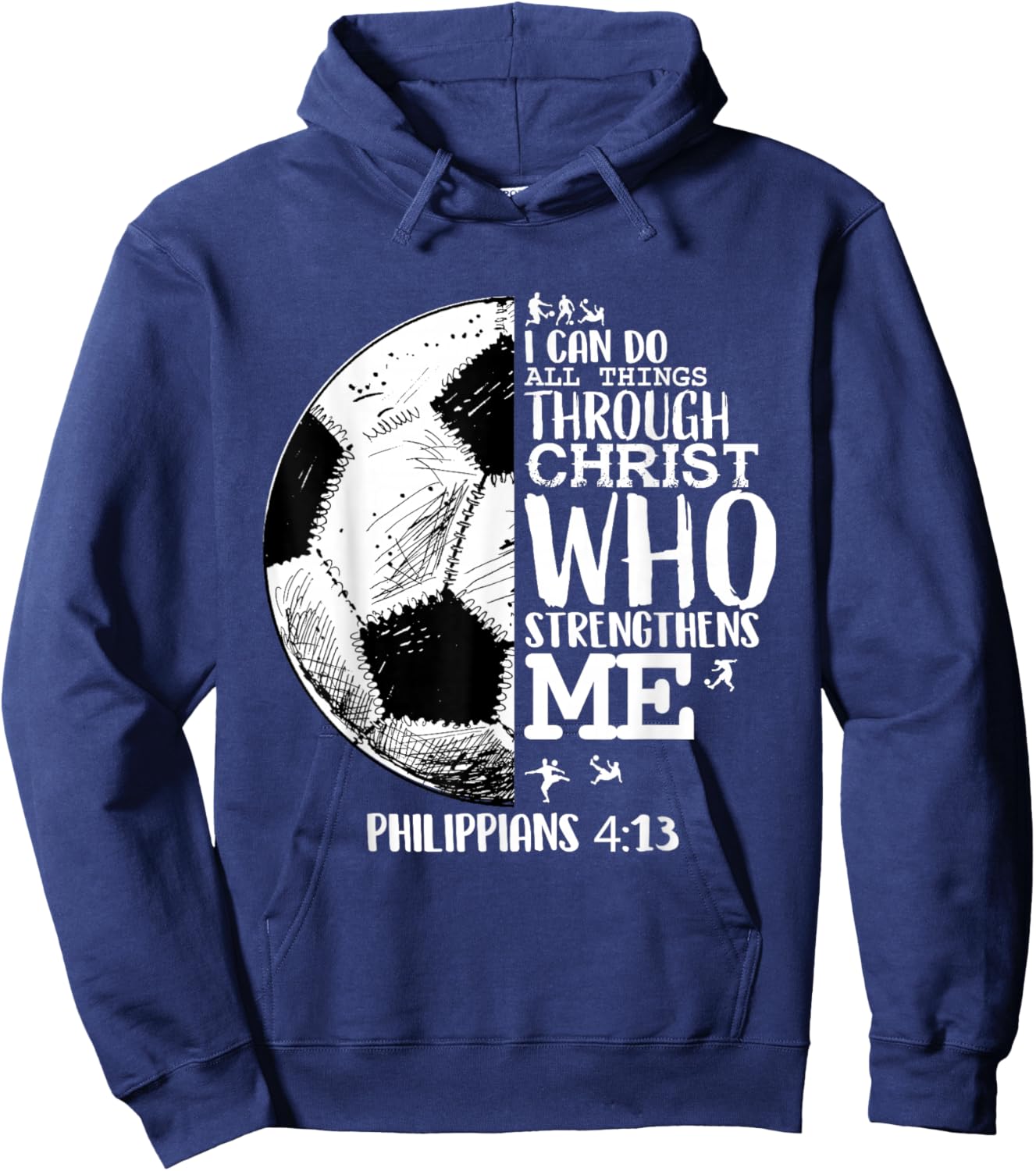 Soccer Shirts Youth Soccer Shirts Futball Philippians 4 13 Hoodie - Hoodie | Navy