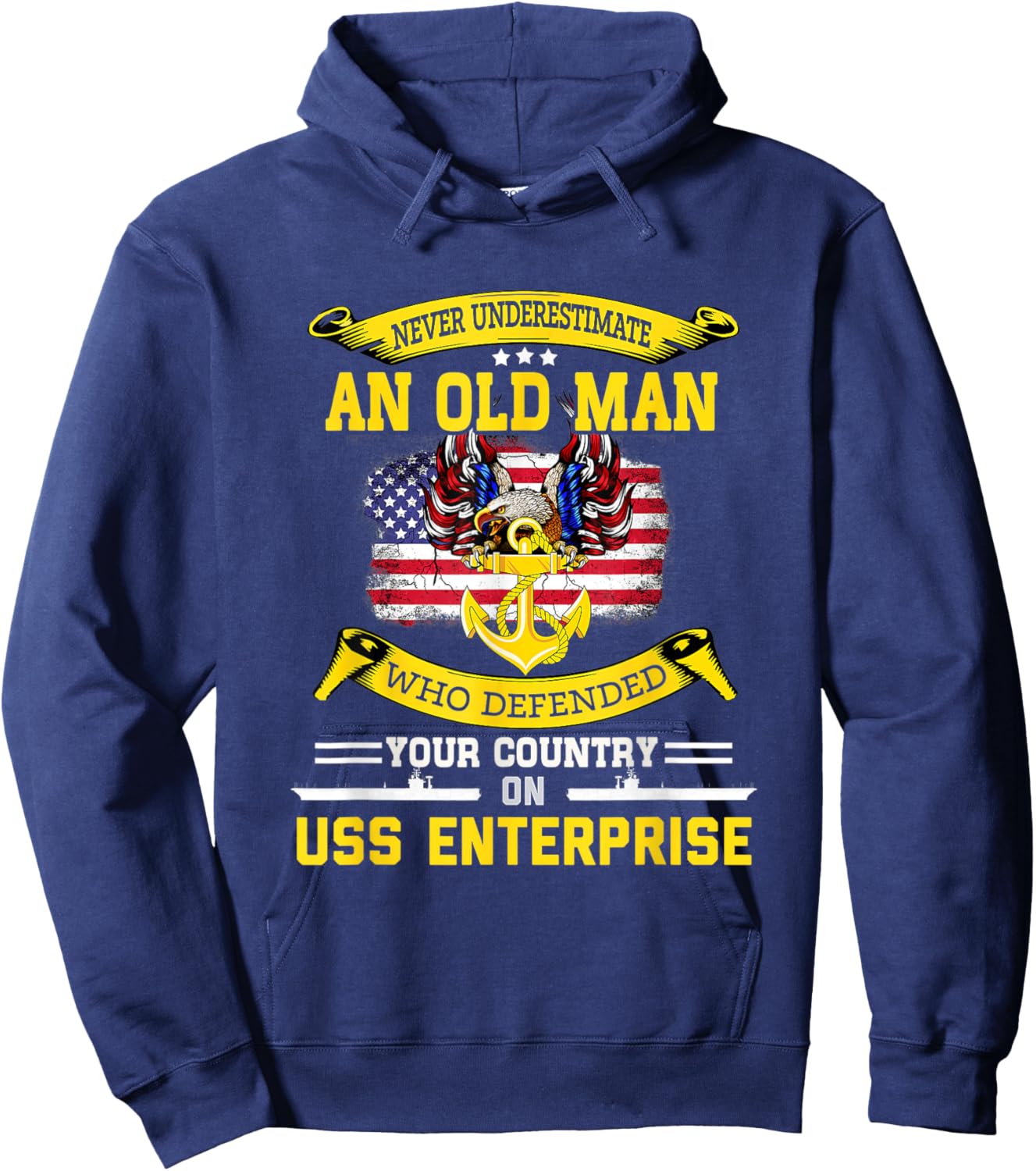 Never Underestimate USS Enterprise CVN-65 Aircraft Carrier Hoodie - Hoodie | Navy