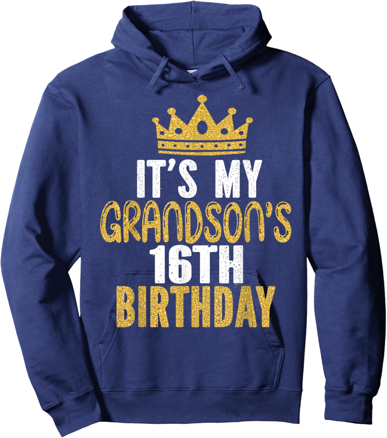 It's My Grandson's 16th Birthday 16 Years Old Boy Hoodie - Hoodie | Navy