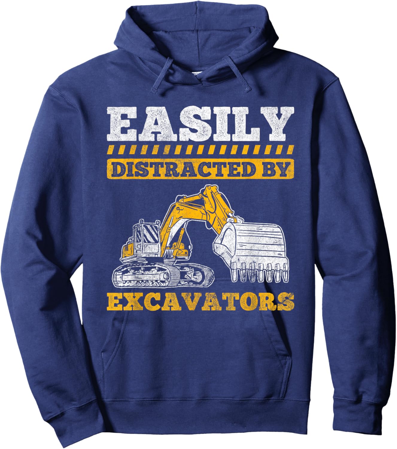 Truck Construction Easily Distracted By Excavator Hoodie - Hoodie | Navy
