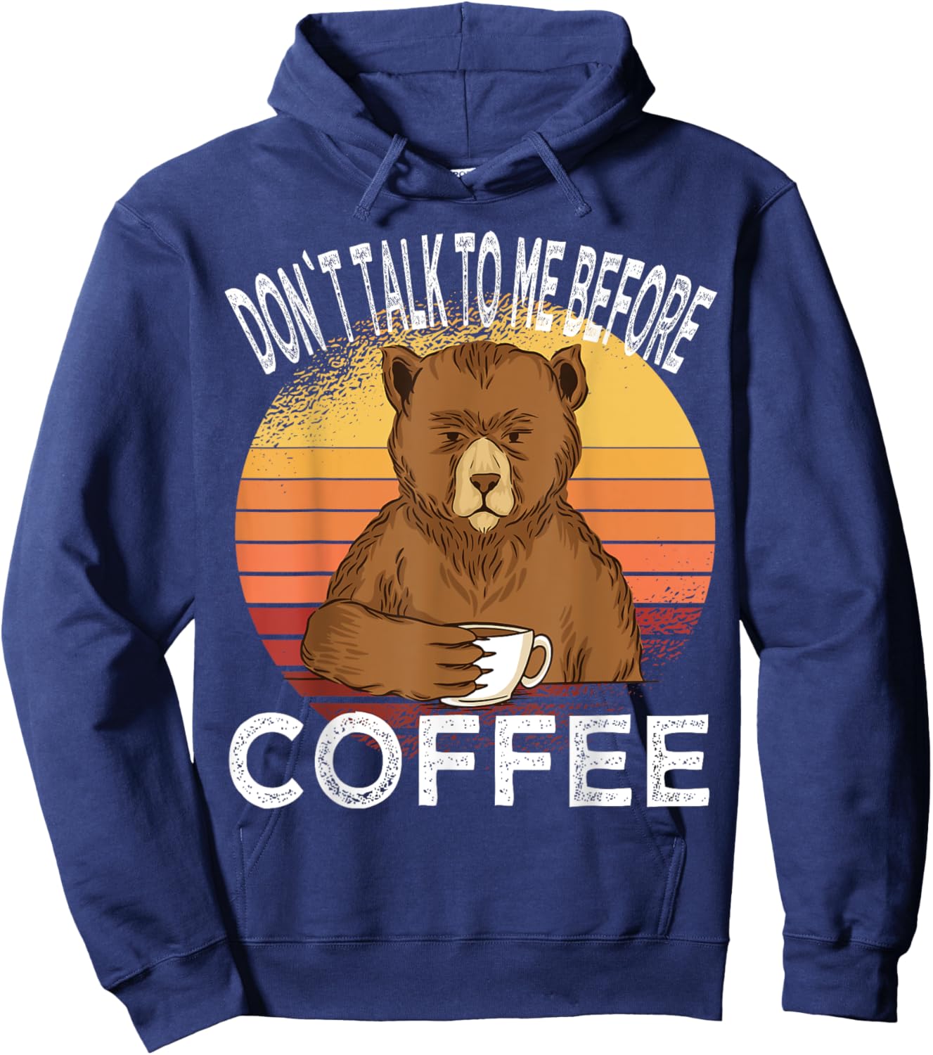 Dont talk to me before Coffee Bear Coffee Cup Bear Hoodie - Hoodie | Navy