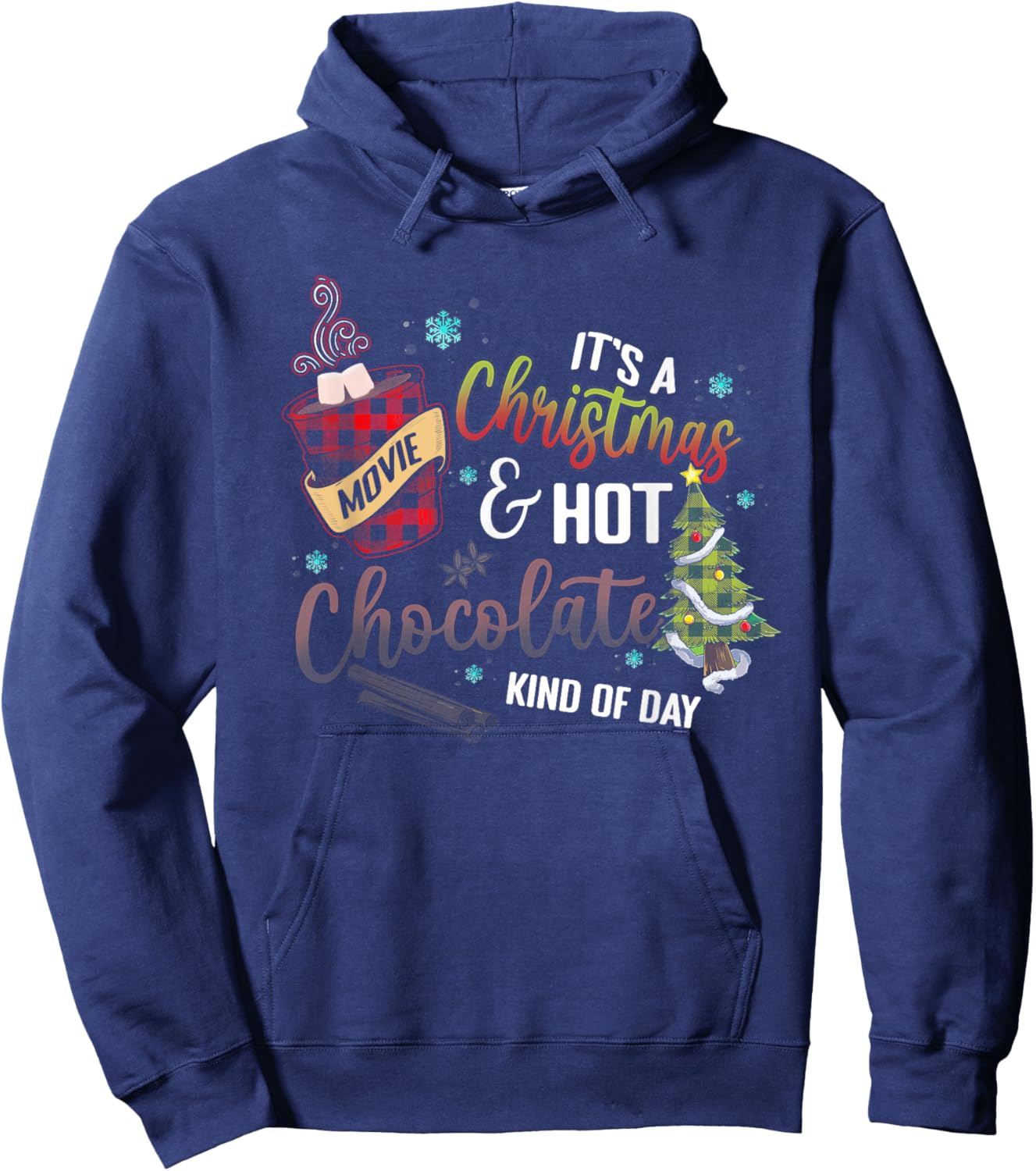 It's a Christmas Movie Hot Chocolate Kind of Day Hoodie - Hoodie | Navy