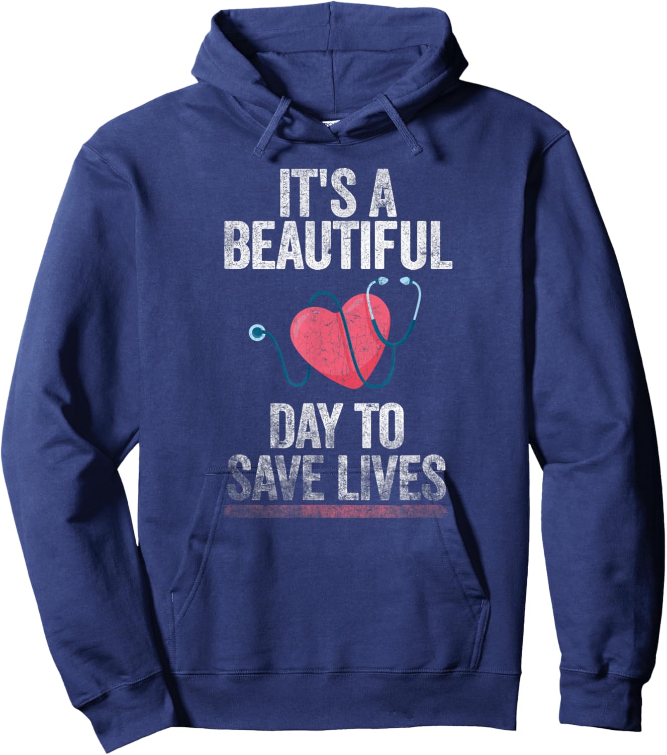 Hospital, Medical Nurse Gift It's a Beautiful Day to Save Lives Nurse & Doctor Hoodie - Hoodie | Navy
