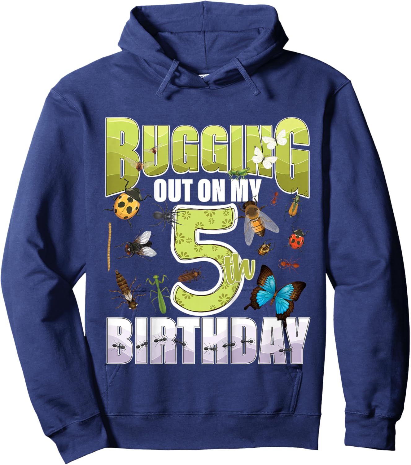 5 Year Old Insect Lovers Bugging Out On My 5th Birthday Bug Hoodie - Hoodie | Navy