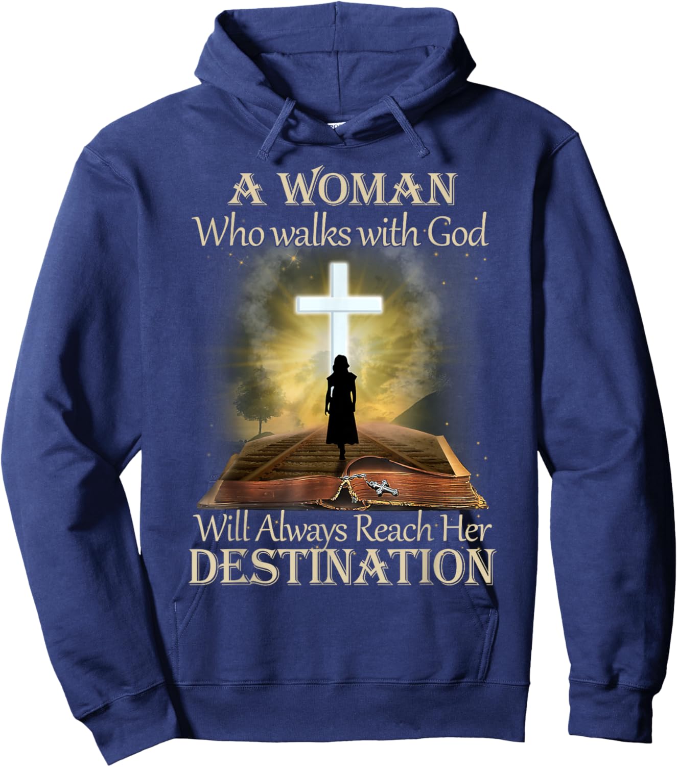 A Woman Who Walks With God Will Always Reach Her Destination Hoodie - Hoodie | Navy