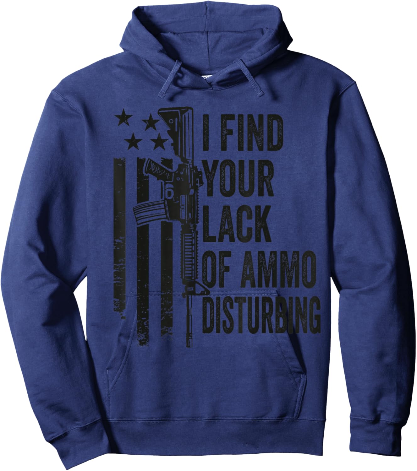 I Find Your Lack of Ammo Disturbing - Funny Gun Camo Guns Hoodie - Hoodie | Navy