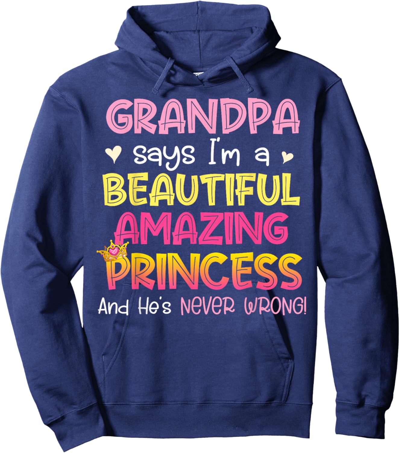 Granddaughter Shirt My Grandpa Says I'm A Beautiful Princess Hoodie - Hoodie | Navy