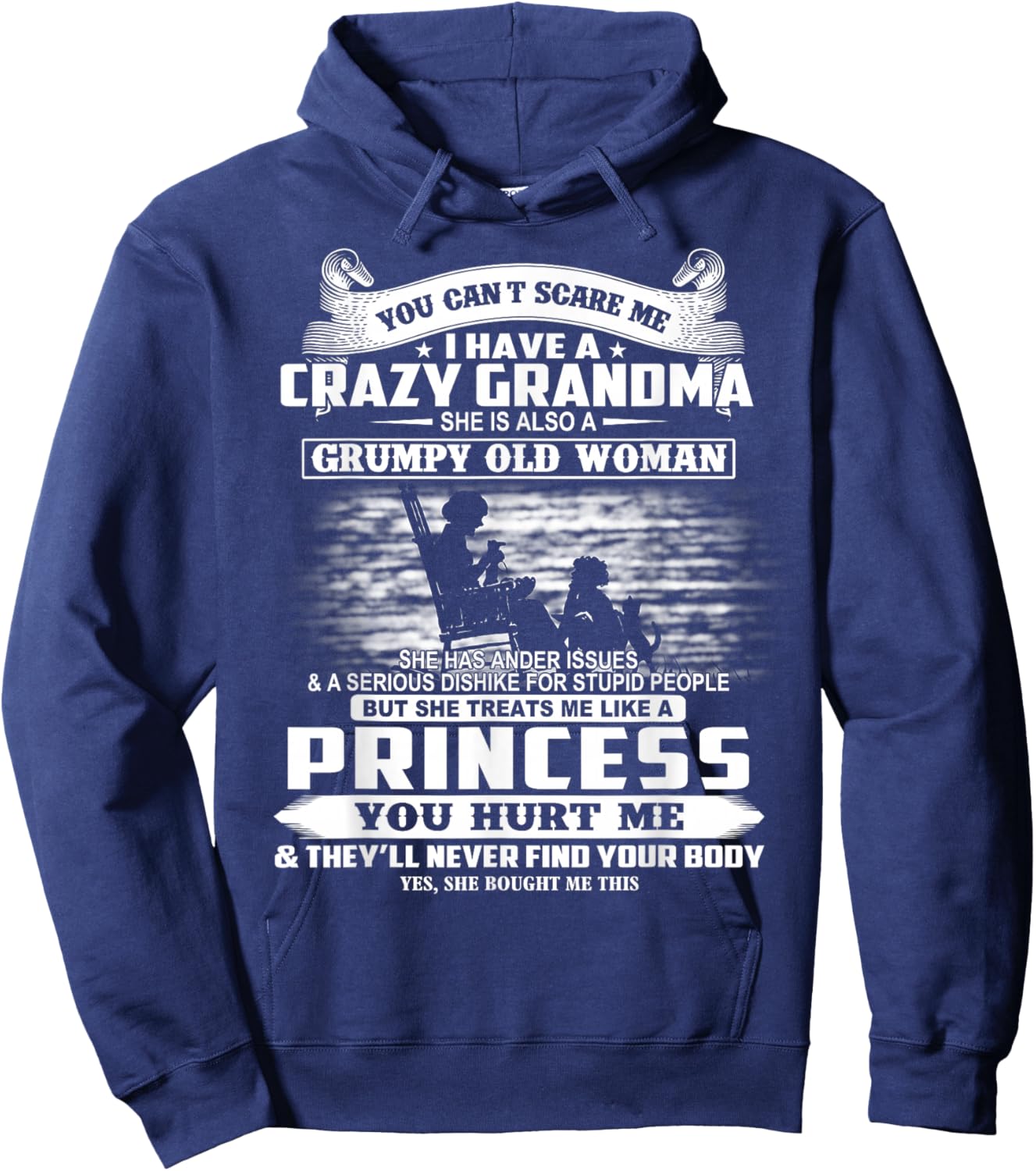 You Can't Scare Me I Have A Crazy Grandma Hoodie - Hoodie | Navy