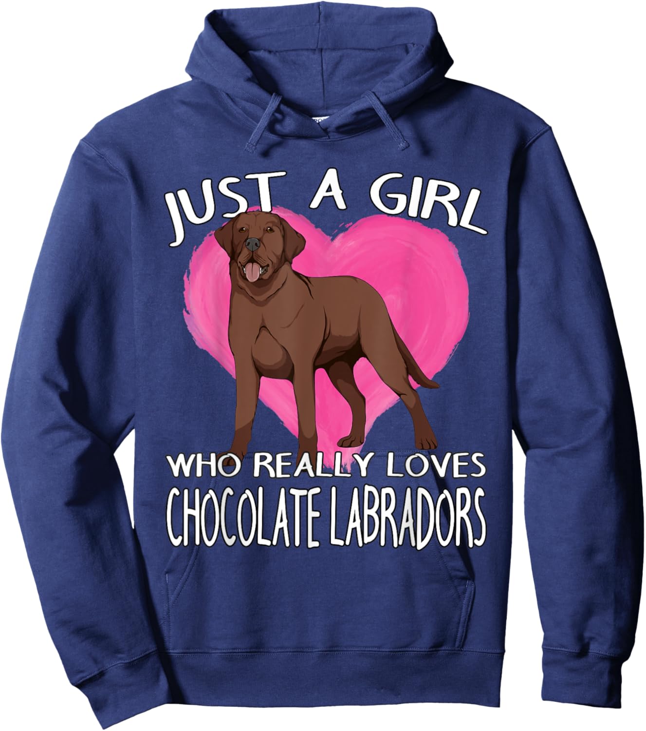Choco Lab Just A Girl Who Really Loves Chocolate Labradors Hoodie - Hoodie | Navy