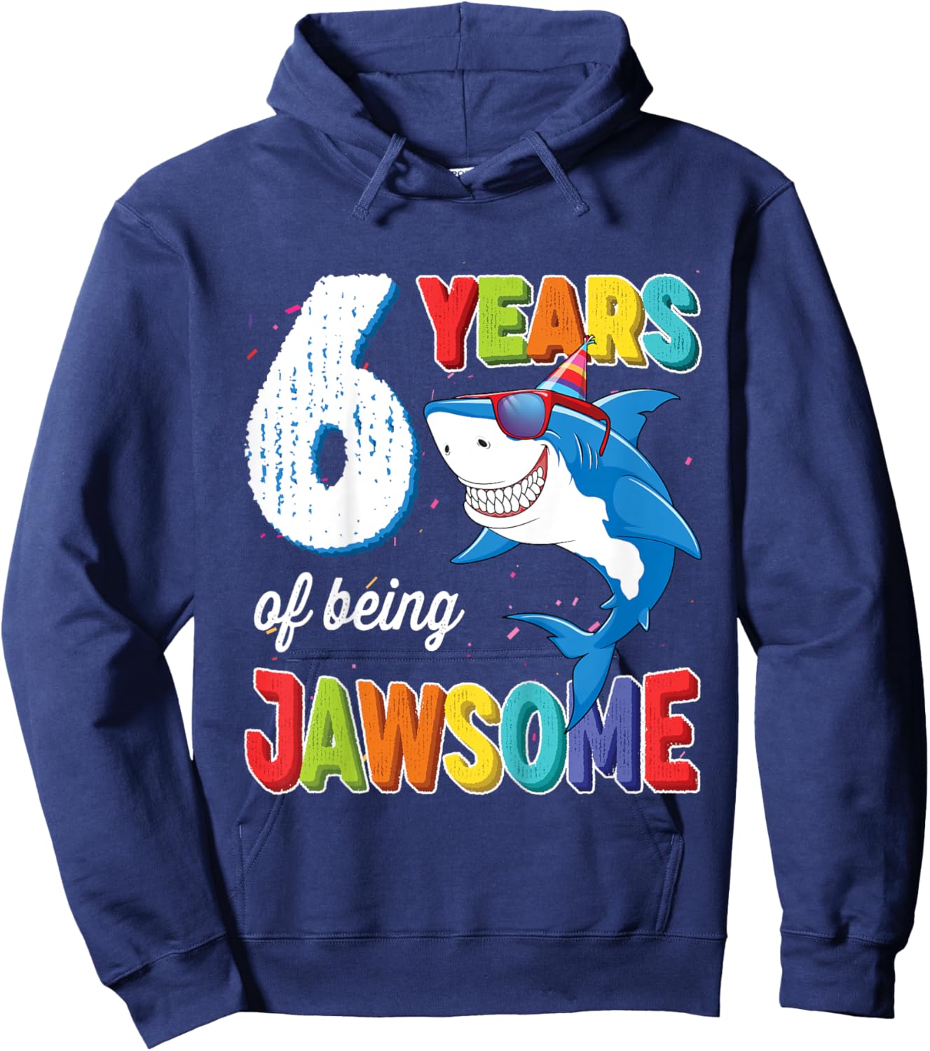 Kids 6 Year Old Boys Kids JawSome Shark 6th Birthday Hoodie - Hoodie | Navy