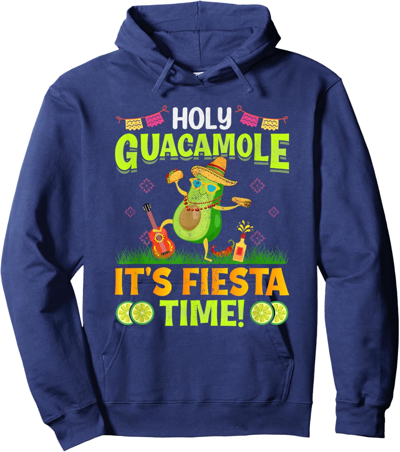 Funny Cinco De Mayo Mexican Holy Guacamole It's Fiesta Time Hoodie - Hoodie | Navy