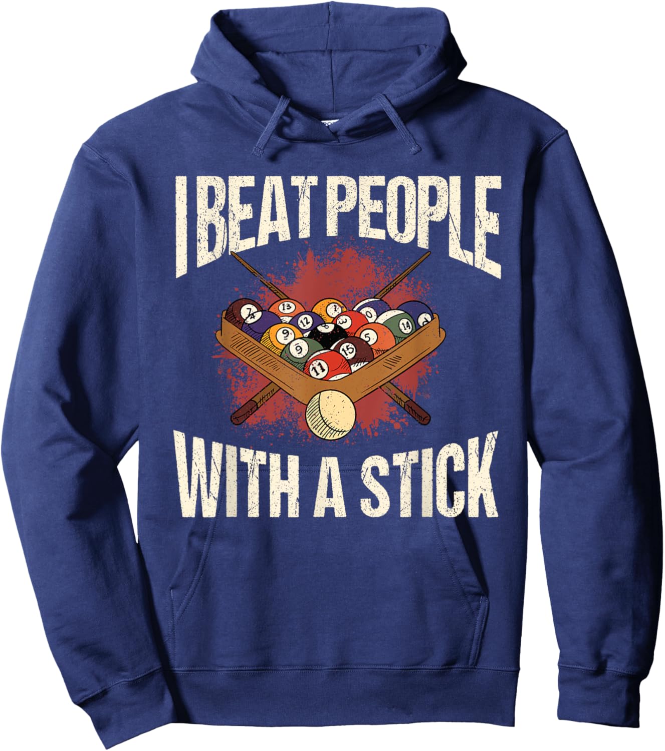 I Beat People With A Stick Billiards Pool Snooker Pyramid Hoodie - Hoodie | Navy
