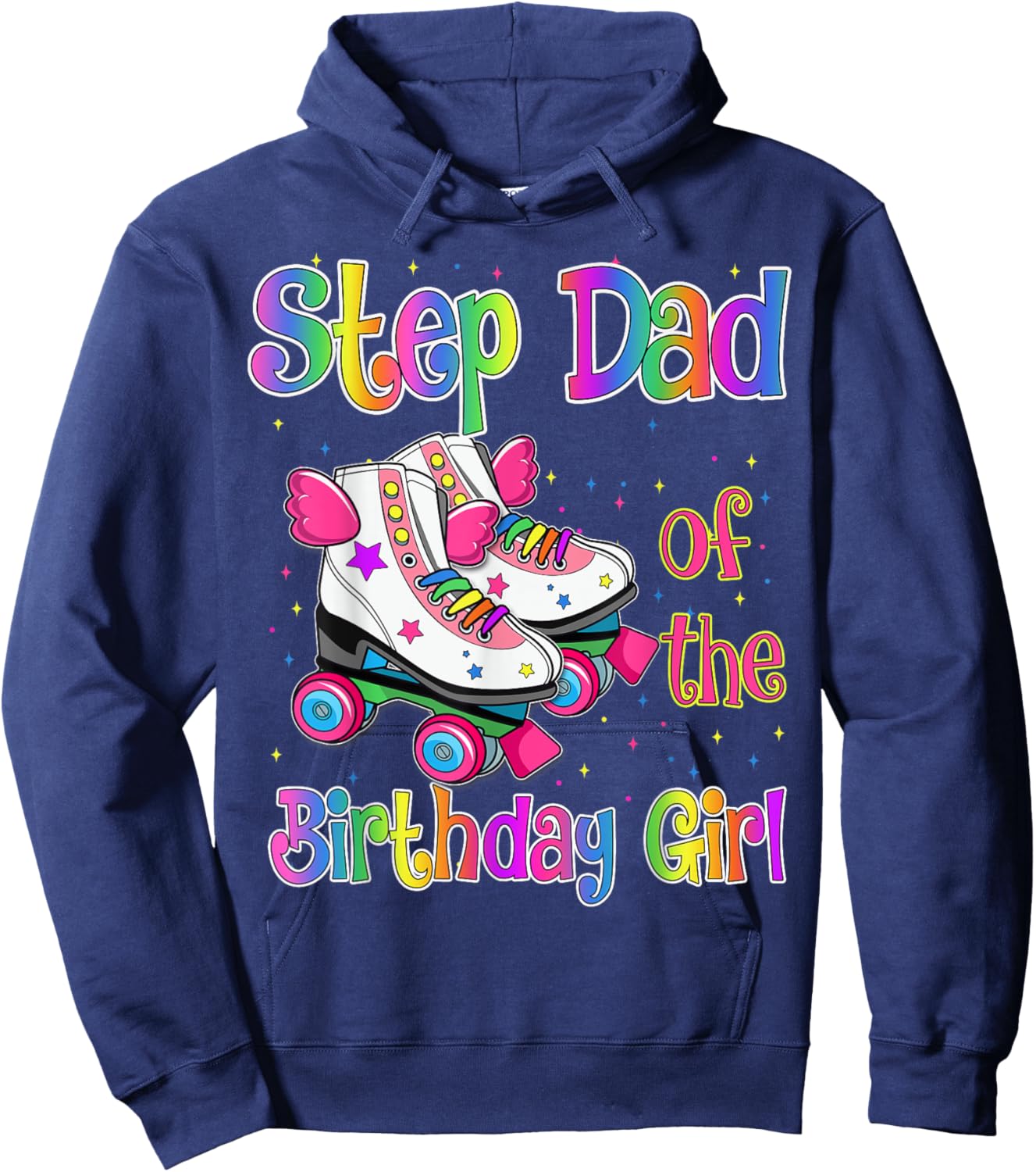 Stepdad Birthday Girl Rolling Skate Birthday family Party Hoodie - Hoodie | Navy
