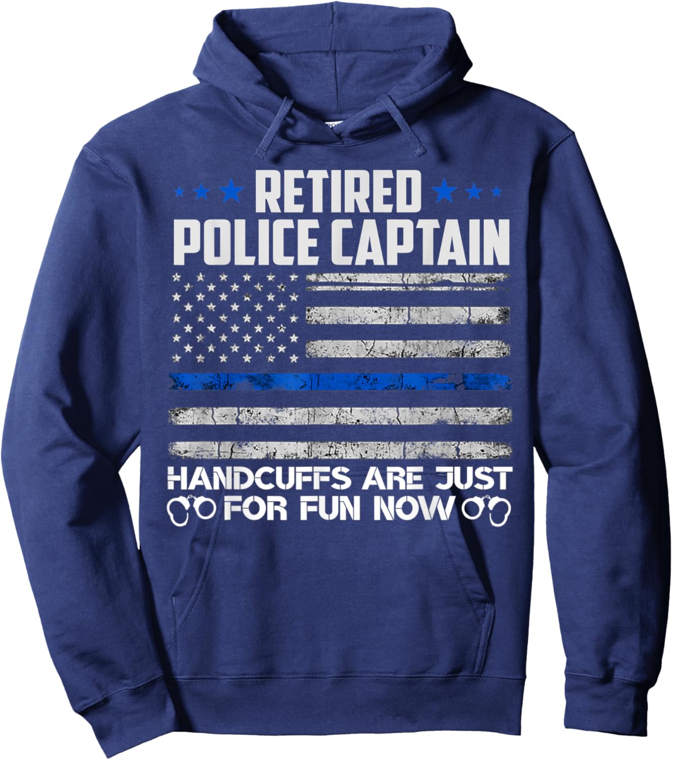 Retired Police Captain Handcuffs Just For Fun Now Usa Flag Women Men Hoodie - Hoodie | Navy