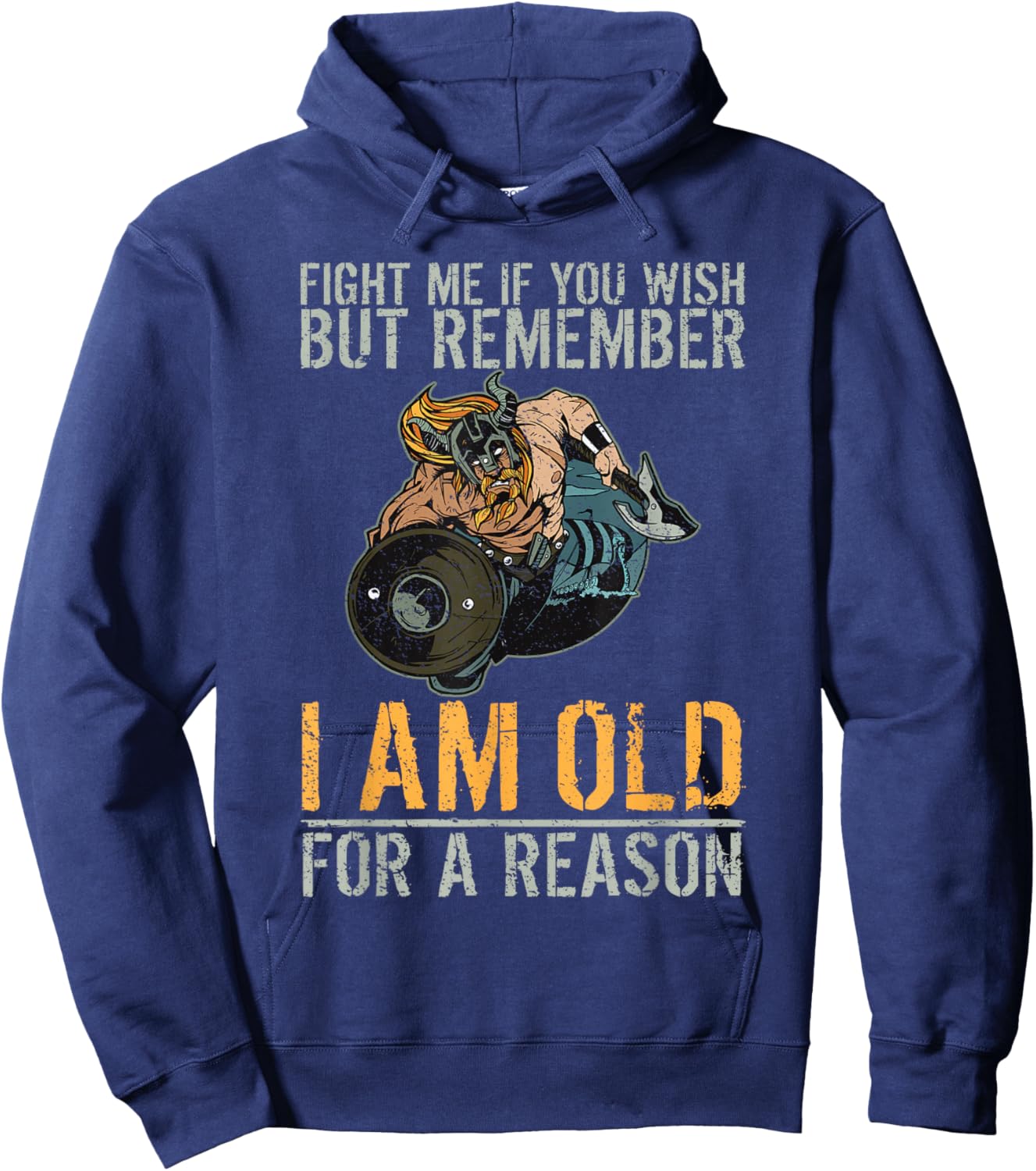 Fight me I am old for a Reason Odin Nordic Viking Hoodie - Hoodie | Navy