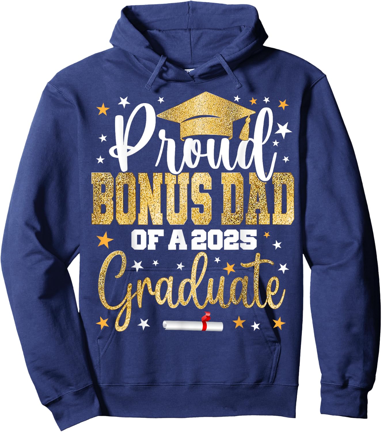 Proud Bonus Dad of a 2025 Graduate Class Senior Graduation Hoodie - Hoodie | Navy