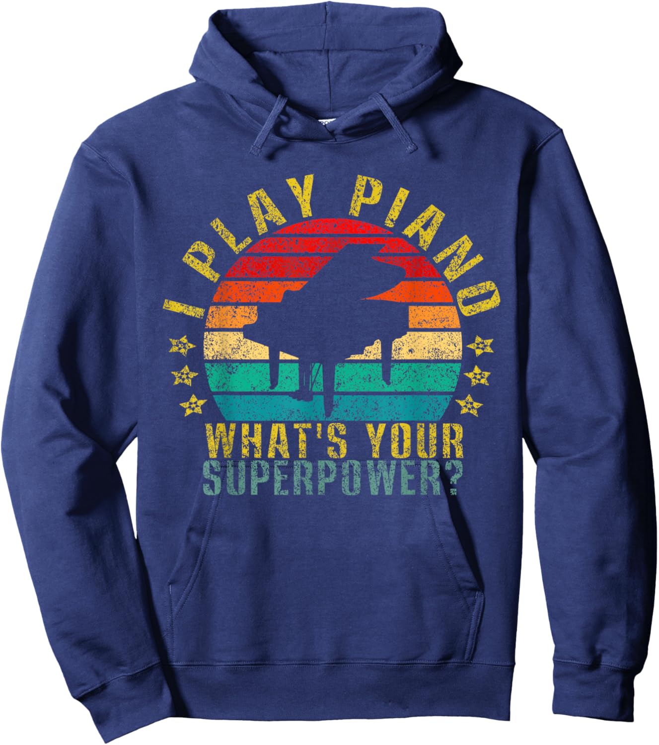 I Play Piano What's Your Superpower? Funny Retro Hoodie - Hoodie | Navy